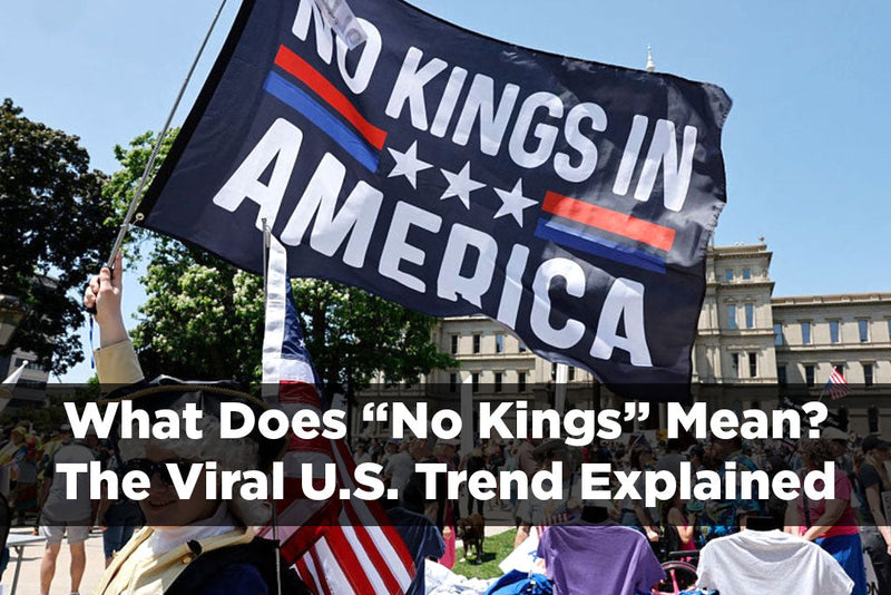 What Does “No Kings” Mean? The Viral U.S. Trend Explained