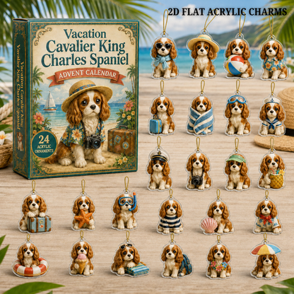 Vacation Cavalier King Charles Spaniel Advent Calendar 2026 - 24-Day Festive Countdown, Acrylic Charms Blind Box - Gift For Dog Lovers