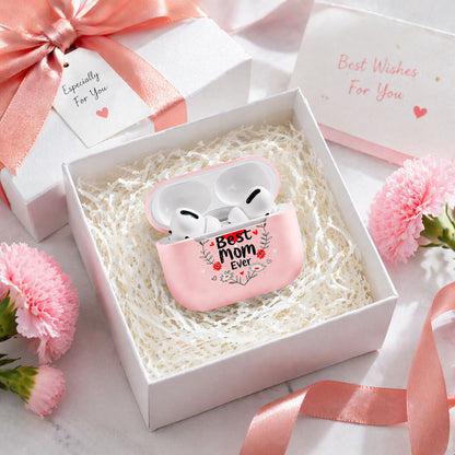 Best Mom Ever Gift Mother Day AirPods Case
