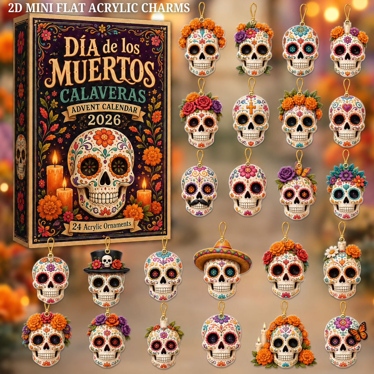 Dia de los Muertos Calaveras Advent Calendar 2026 - 24-Day Festive Countdown, Acrylic Charms Blind Box - Gift For Family & Friends
