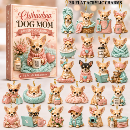 Chihuahua Dog Mom Advent Calendar 2026 - 24-Day Festive Countdown, Acrylic Charms Blind Box - Gift For Chihuahua Lovers