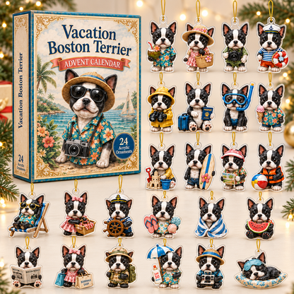 Vacation Boston Terrier Advent Calendar 2026 - 24-Day Festive Countdown, Acrylic Charms Blind Box - Gift For Boston Terrier Lovers