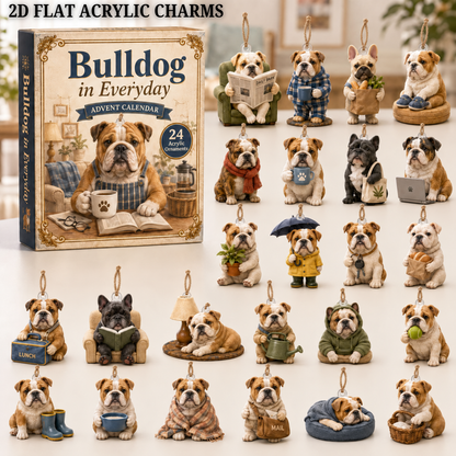 Bulldog In Everyday Advent Calendar 2026 - 24-Day Festive Countdown, Acrylic Charms Blind Box - Gift For Bulldog Lovers