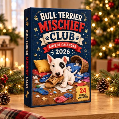 Bull Terrier Mischief Club Advent Calendar 2026 - 24-Day Festive Countdown, Acrylic Charms Blind Box - Gift For Bull Terrier Lovers