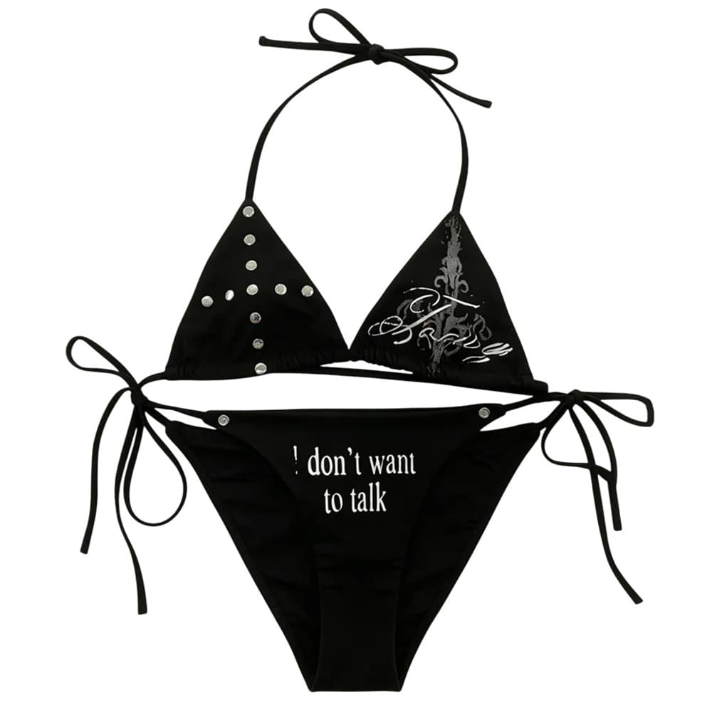 I Don't Want To Talk Bikini Set