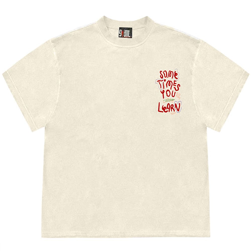 Sometimes You Learn T-Shirt