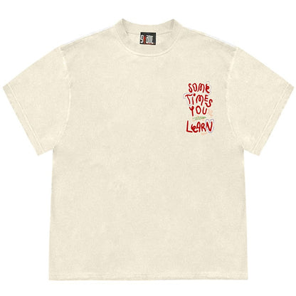 Sometimes You Learn T-Shirt