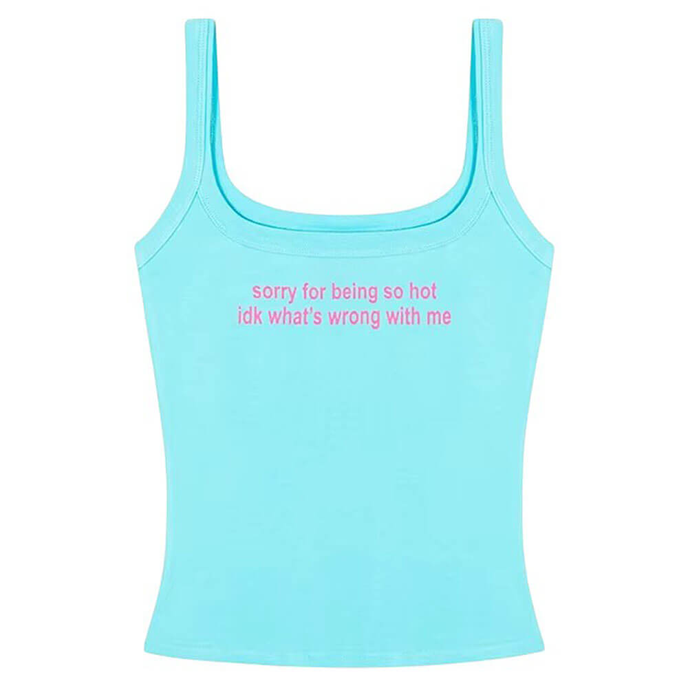 Sorry for Being So Hot Tank Top